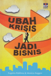 Image of Ubah krisis jadi bisnis