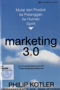 Image of Marketing 3.0 : Mulai Dari Produk Ke Pelanggan Ke Human Spirit / Philip Kotler