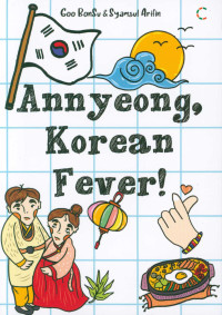 Image of Annyeong, Korean fever!