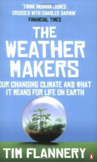Image of The Weather Makers: Our Changing Climate and what it means for Life on Earth