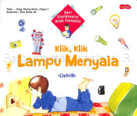 Image of Seri Ensiklomini Anak Fantastis Listrik: Klik, klik lampu menyala