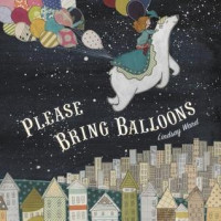 Image of Please Bring Balloons