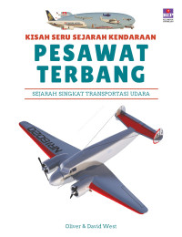 Image of KISAH SERU SEJARAH KENDARAAN: Pesawat Terbang