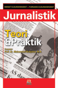 Image of Jurnalistik : teori dan praktik