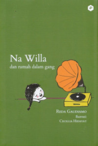 Image of NA WILLA Dan Rumah Dalam Gang