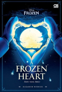 Image of A Frozen heart = hati yang beku / Elizabeth Rudnick