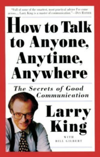 Image of How to Talk to Anyone, Anytime, Anywhere: The Secrets of Good Communication