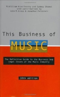 Image of This Business of Music: The Definitive Guide to the Business and Legal Issues of the Music Industry