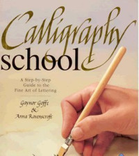 Image of Caligraphy School: A Step-by-Step Guide to the Fine Art of Lettering