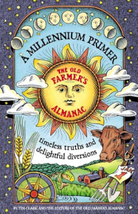 Image of Millennium Primer, the Old Farmer's Almanac: Timeless Truths and Delightful Diversions