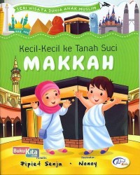 Image of Kecil-Kecil ke Tanah Suci MAKKAH