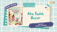 Image of Read Aloud - Aku Sudah Besar