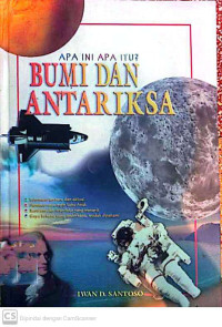 Image of APA INI APA ITU? : BUMI DAN ANTARIKSA