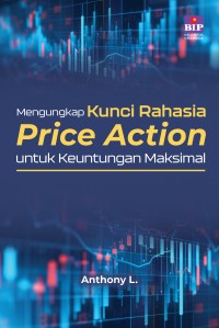 Image of Mengungkap kunci rahasia price action untuk keuntungan maksimal