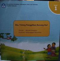 Image of Ibu, tolong panggilkan burung itu!