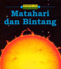 Image of Mengenal ilmu ruang angkasa: Matahari dan Bintang