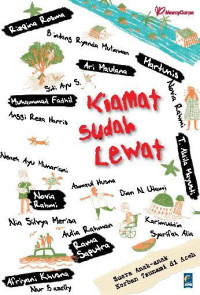 Image of Kiamat Sudah Lewat: Suara Anak-Anak Korban Tsunami di Aceh