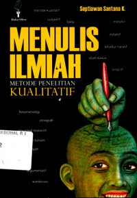 Image of Menulis Ilmiah: Metode penelitian kualitatif