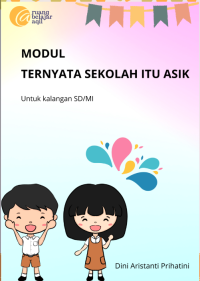 Image of Modul - Ternyata Sekolah Itu Asik