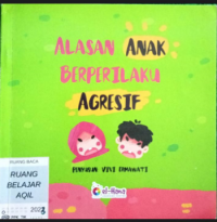 Image of Alasan anak berperilaku agresif