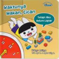 Image of Waktunya makan, Cican: Tetapi aku belum lapar