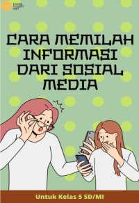 Image of Modul - “Cara Memilah Informasi Dari Sosial Media”