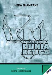 Image of WTO dan Penjajahan Kembali Dunia Ketiga