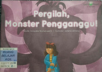 Image of Pergilah, monster pengganggu