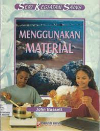 Image of SERI KEGIATAN SAINS: MENGGUNAKAN MATERIAL