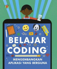 Image of Belajar Coding: Mengembangkan Aplikasi yang Berguna