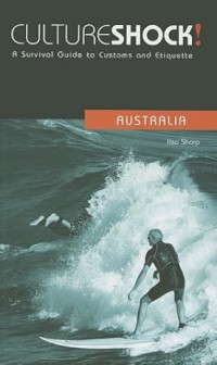 Image of CultureShock! Australia: A Survival Guide to Customs and Etiquette