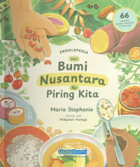 Image of Ensiklopedia : Dari Bumi Nusantara Ke Piring Kita