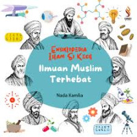 Image of Ensiklopedia Islam Si Kecil: Ilmuwan Muslim Terhebat