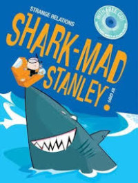 Image of Strange Relations : Shark - Mad Stanley Stanley Haushiu