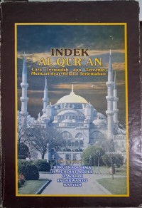Image of Indeks al-qur'an : cara termudah dan tercepat mencari ayat melalui terjemahan