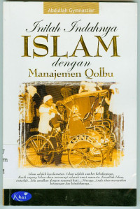 Image of Inilah Indahnya ISLAM dengan Manajemen Qolbu
