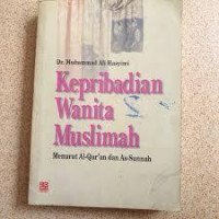Image of Kepribadian wanita muslimah menurut Al-Qur'an dan As-Sunnah