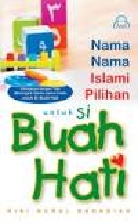 Image of Nama-nama Islami Pilihan untuk Si Buah Hati