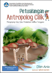 Image of Petualang antropolog cilik: mengunjungi suku-suku pedalaman di Asia Tenggara