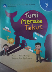 Image of Tumi merasa takut
