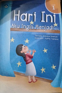 Image of Hari ini aku ingin menjadi...