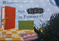 Image of Ada alien dirumahku!
