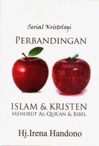 Image of Perbandingan Islam dan Kristen Menurut Al-Qur'an dan Bibel