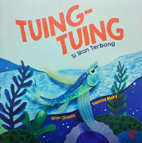 Image of Tuing Tuing Si Ikan Terbang